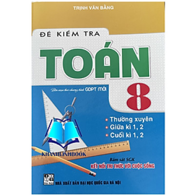Sách - Đề Kiểm Tra Toán Lớp 8