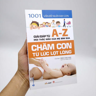 1001 Vấn Đề Nuôi Dạy Con - Chăm Con Từ Lúc Lọt Lòng