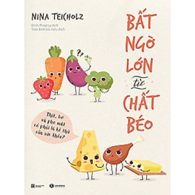 Bất Ngờ Lớn Từ Chất Béo