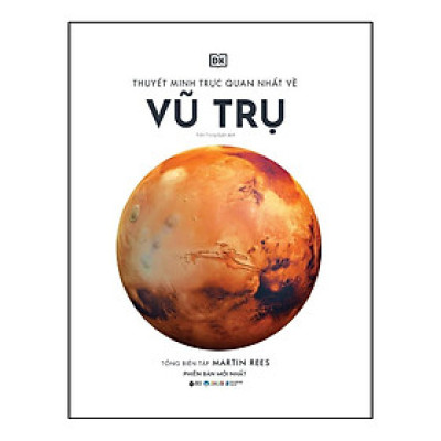 Thuyết Minh Trực Quan Nhất Về Vũ Trụ - Bìa Cứng - Bản Quyền