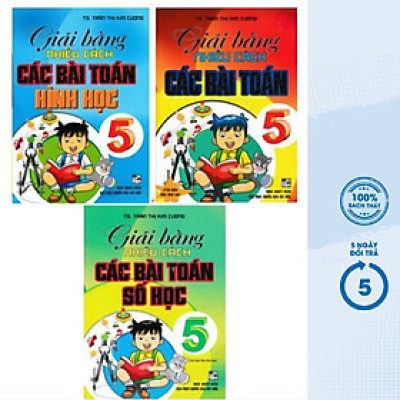 Combo Lớp 5: Giải Bằng Nhiều Cách Các Bài Toán + Số Học + Hình Học (Bộ 3 Cuốn) (HA)