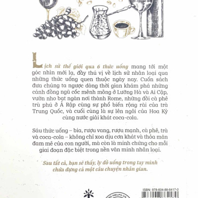 Lịch Sử Thế Giới Qua 6 Thức Uống - Tom Standage (HH)