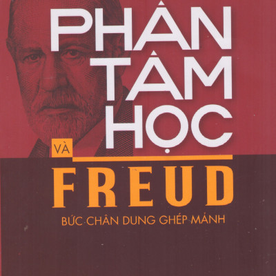 Phân tâm học và Freud - Bức chân dung ghép mảnh