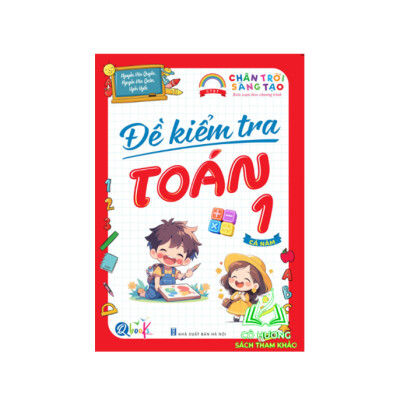Sách - Đề Kiểm Tra Toán Và Tiếng Việt Lớp 1 - Chân Trời Sáng Tạo - Cả năm 