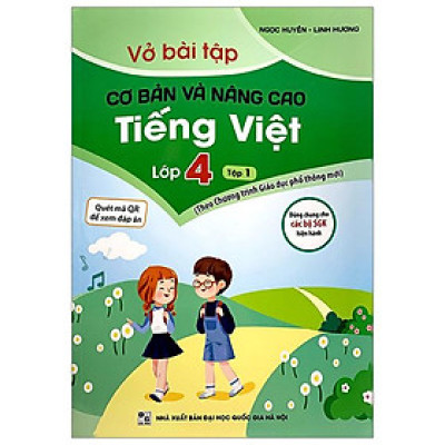 Vở Bài Tập Cơ Bản Và Nâng Cao Tiếng Việt Lớp 4 - Tập 1