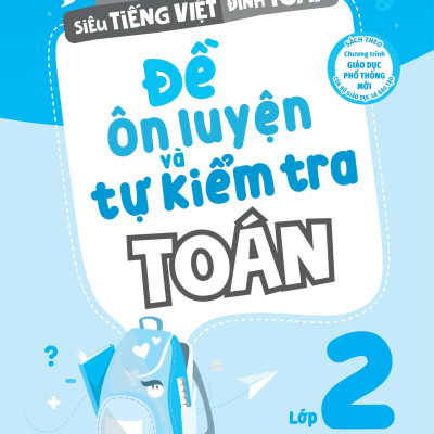 Đề Ôn Luyện Và Tự Kiểm Tra Toán Lớp 2 - Tập 2 (MEGA)