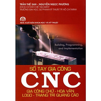 Sổ Tay Gia Công CNC (Gia Công Chữ - Hoa Văn - Logo - Trang Trí - Quảng Cáo)