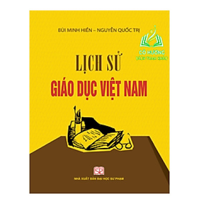 Sách - Lịch sử giáo dục Việt Nam - NXB Đại học Sư Phạm