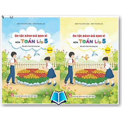 Sách - Ôn tập, đánh giá định kì môn Toán lớp 5 tập 1 + 2 (Bộ sách Chân trời sáng tạo)