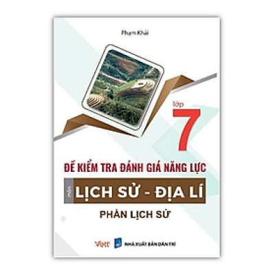Sách - Đề kiểm tra đánh giá năng lực môn Lịch Sử - Địa lí ( phần Lịch Sử ) lớp 7