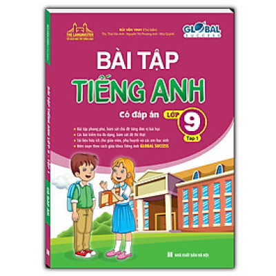 Sách GLOBAL SUCCESS - Bài tập tiếng anh lớp 9 tập 1 (có đáp án)