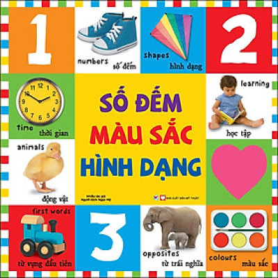 Số Đếm, Màu Sắc, Hình Dạng - Bộ Sách Từ Vựng Đầu Đời Cho Bé