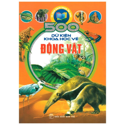 CKC- Sách Huy Hoàng- Combo 4 Cuốn 500 Dữ Kiện Khoa Học Về Động Vật+ Về Động Vật Ăn Thịt+ Về Hành Tinh Trái Đất+Về Thế Giới Tuyệt Chủng 