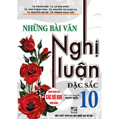 Những bài văn nghị luận đặc sắc 10
