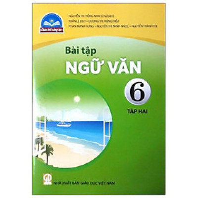 Sách Giáo Khoa Ngữ Văn Bài Tập Lớp 6 - Tập 2 Bộ Chân Trời Sáng Tạo Năm 2021