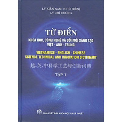 Từ Điển Khoa Học, Công Nghệ Và Đổi Mới Sáng Tạo Việt Anh Trung