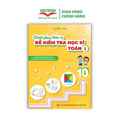 Chinh phục điểm 10 đề kiểm tra học kì Toán 1 (CTST)