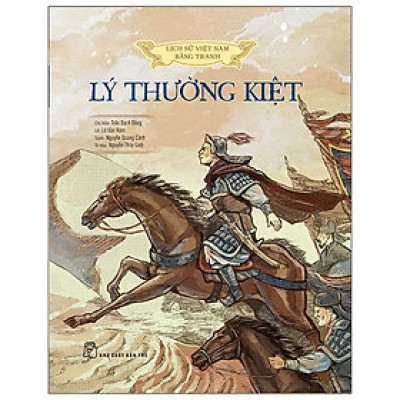 Lịch Sử Việt Nam Bằng Tranh: Lý Thường Kiệt (Bản Màu)