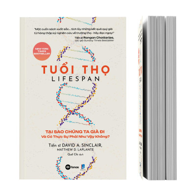 Sách - Tuổi Thọ - Lifespan - Tại Sao Chúng Ta Già Đi Và Có Thực Sự Phải Như Vậy Không?