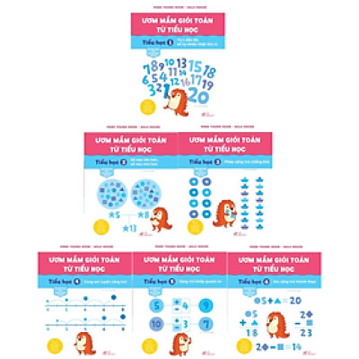 Trọn Bộ Ươm Mầm Giỏi Toán Từ Tiểu Học (Tiểu Học 1 - Tiểu Học 6)