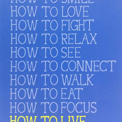 How To Live: The Essential Mindfulness Journal