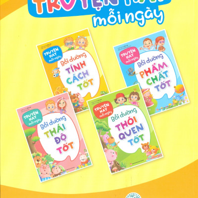 Truyện Hay Mỗi Ngày - BỒI DƯỠNG TÍNH CÁCH TỐT (Bản in màu) 