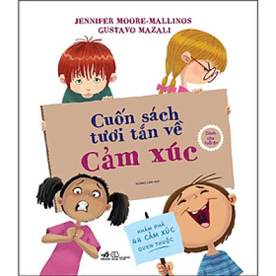 Cuốn Sách Tươi Tắn Về Cảm Xúc- Dành cho tuổi 6+