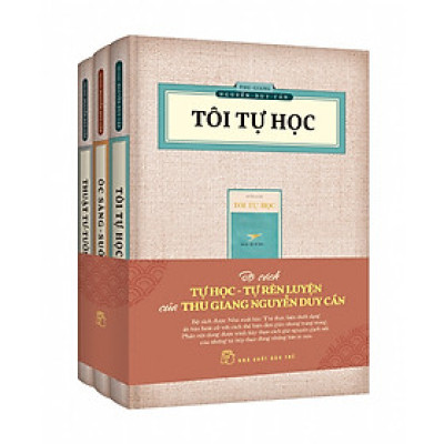 (Bộ 3 cuốn) Bộ Sách Tự Học - Tự Rèn Luyện của Thu Giang Nguyễn Duy Cần - Ấn Bản Hoài Cổ - (bìa mềm)