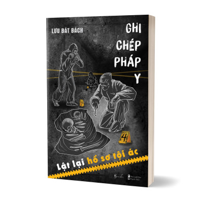 Ghi Chép Pháp Y - Lật Lại Hồ Sơ Tội Ác