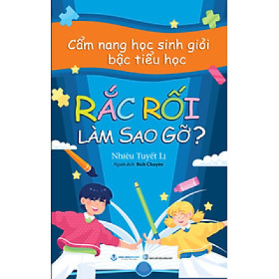 Rắc Rối làm Sao Gỡ  - Vanlangbooks