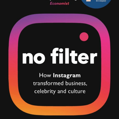 No Filter: The Inside Story Of Instagram