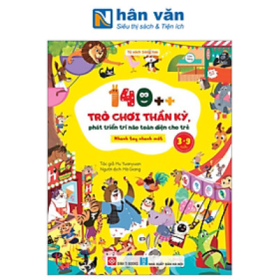 140++ Trò Chơi Thần Kỳ, Phát Triển Trí Não Toàn Diện Cho Trẻ 3-9 Tuổi - Nhanh Tay Nhanh Mắt