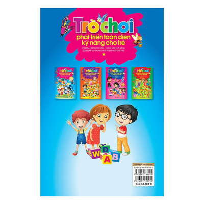 Trò Chơi Phát Triển Toàn Diện Kỹ Năng Cho Trẻ - Tập 1