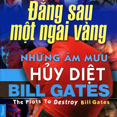 Combo 2 cuốn sách: Bill Gates - Những Âm Mưu Hủy Diệt + Tiểu Sử Steve Jobs