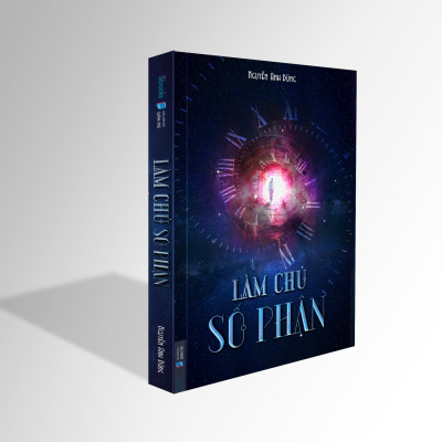 LÀM CHỦ SỐ PHẬN – Nguyễn Anh Dũng