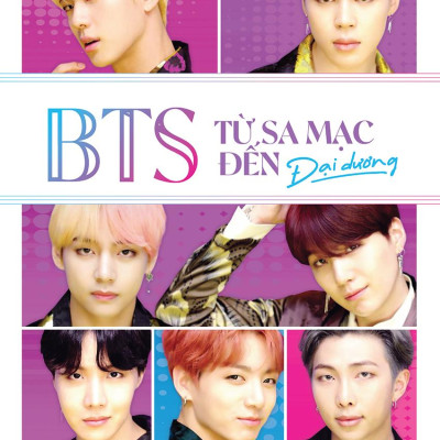 BTS - Từ Sa Mạc Đến Đại Dương