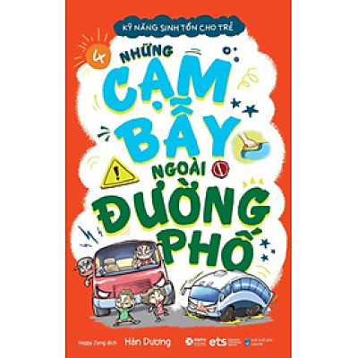 Kỹ Năng Sinh Tồn Cho Trẻ - Tập 4: Những Cạm Bẫy Ngoài Đường Phố_AL