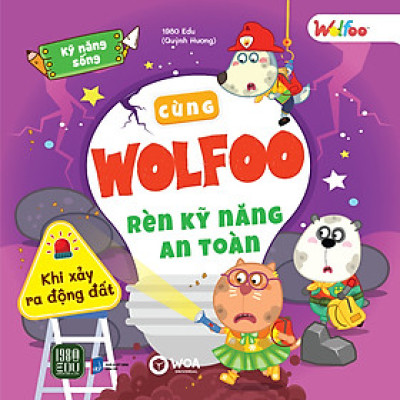 Sách - Cùng Wolfoo Rèn Kỹ Năng An Toàn Khi Xảy Ra Động Đất