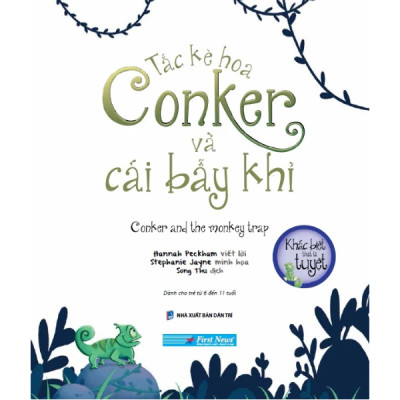 Sách Khác Biệt Thật Là Tuyệt - Tắc Kè Hoa Conker Và Cái Bẫy Khỉ - Conker And The Monkey Trap