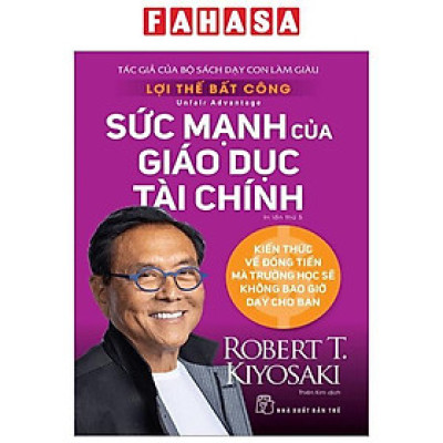 Lợi Thế Bất Công - Sức Mạnh Của Giáo Dục Tài Chính