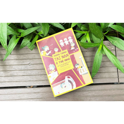 Phòng Tránh Tai Nạn Ở Trẻ Nhỏ