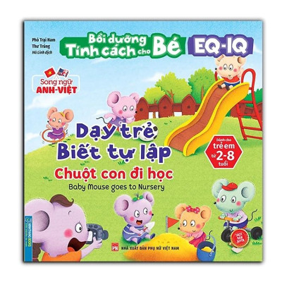 Bồi Dưỡng Tính Cách Cho Bé EQ IQ (2-8 Tuổi) - Dạy Trẻ Biết Tự Lập (Song Ngữ ANH - VIỆT) (Sách Bản Quyền)