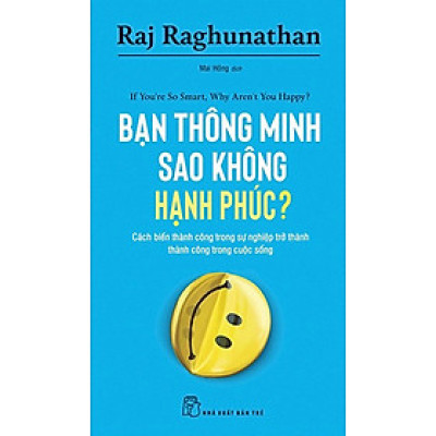 Bạn Thông Minh Sao Không Hạnh Phúc? - If You