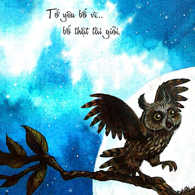 Những Lời Yêu Thương Của Con Trẻ Dành Tặng Các Bố - Vì Sao Tớ Yêu Bố (Tái Bản 2024)