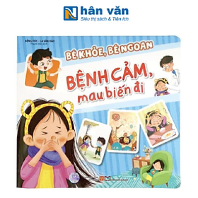 Bé Khỏe, Bé Ngoan - Bệnh Cảm, Mau Biến Đi