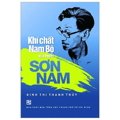 Sách - Khí Chất Nam Bộ Qua Truyện Sơn Nam