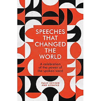 SPEECHES THAST CHANGED THE WORLD