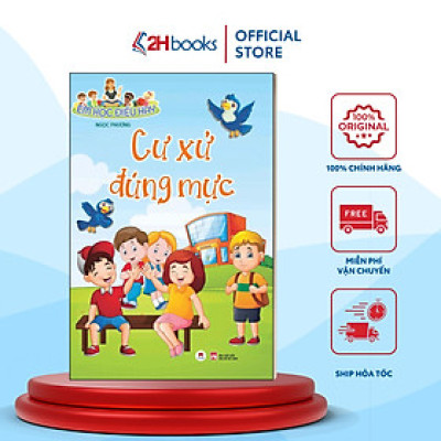 Em Học Điều Hay - Cư Xử Đúng Mực (Tái Bản 2021)- 2HBooks