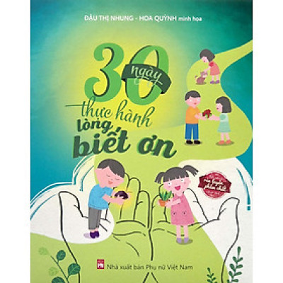 30 Ngày Thực Hành Lòng Biết Ơn (Tái Bản - PNu) 