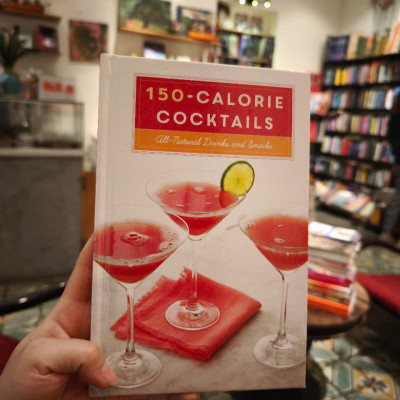 Sách - 150-Calorie Cocktails: All-Natural Drinks and Snacks: A Recipe Book by Stephanie Banyas